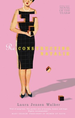 Reconstructing Natalie - eBook  -     By: Laura Jensen Walker

