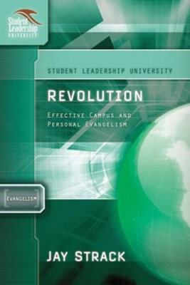 Revolution: Effective Campus and Personal Evangelism - eBook  -     By: Jay Strack
