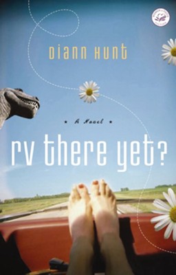 RV There Yet?: A Women of Faith Fiction Novel - eBook  -     By: Diann Hunt
