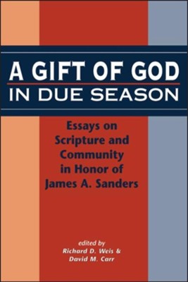 A Gift of God in Due Season   -     Edited By: Richard Weis, David Carr
