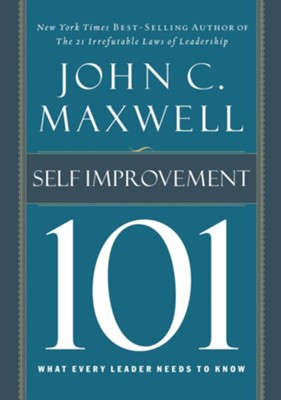 Self-Improvement 101: What Every Leader Needs to Know - eBook  -     By: John C. Maxwell
