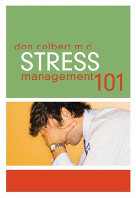 Stress Management 101 - eBook  -     By: Don Colbert M.D.

