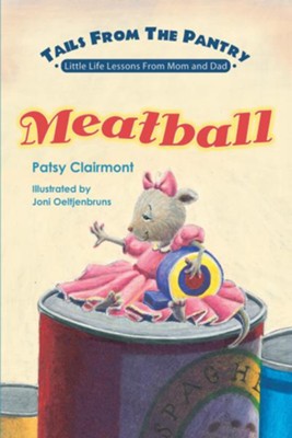 Tails From the Pantry: Meatball - eBook  -     By: Patsy Clairmont
