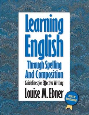 Learning English Through Grammar and Composition   -     By: Louise Ebner
