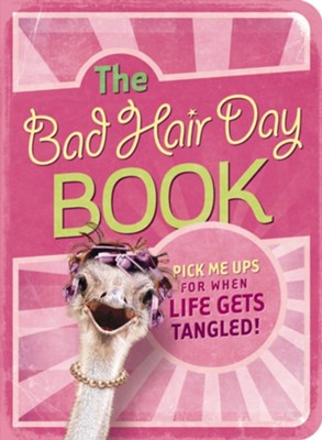 The Bad Hair Day Book: Pick Me Ups For When Life Gets Tangled - eBook  -     By: Mark Gilroy
