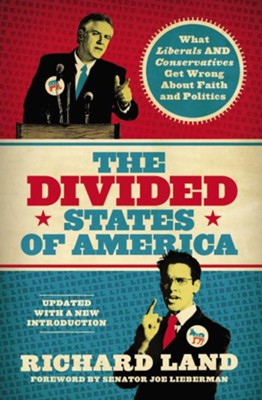 The Divided States of America?: What Liberals AND Conservatives are missing in the God-and-country shouting match! - eBook  -     By: Richard Land
