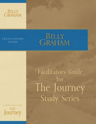 The Journey Facilitator's Guide - eBook  -     By: Billy Graham
