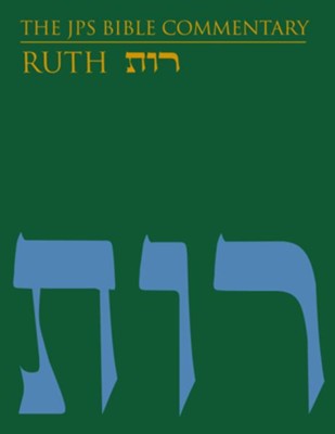 Ruth: JPS Bible Commentary   -     By: Tamara Cohn Eskenazi, Tikva Frymer-Kensky
