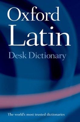 Oxford Latin Desk Dictionary   - 