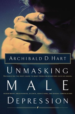 Unmasking Male Depression - eBook  -     By: Dr. Archibald D. Hart
