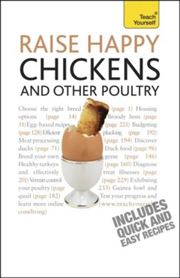 Raise Happy Chickens And Other Poultry: Teach Yourself / Digital original - eBook  - 