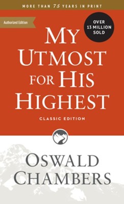 My Utmost for His Highest, Classic Edition - eBook  -     By: Oswald Chambers
