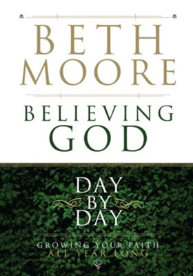 Believing God Day by Day: Growing Your Faith All Year Long - eBook  -     By: Beth Moore
