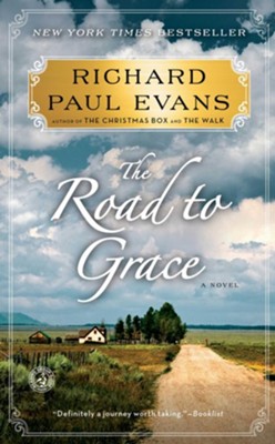The Road to Grace: The Third Journal of the Walk Series: A Novel - eBook  -     By: Richard Paul Evans
