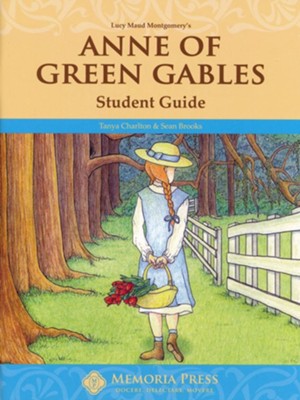 Anne of Green Gables, Memoria Press Literature Guide  7th Grade: Student Edition  -     By: Sean Brooks, Tanya Charlton
