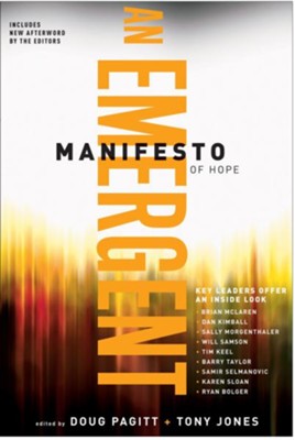 Emergent Manifesto of Hope, A - eBook  -     By: Doug Pagitt, Tony Jones
