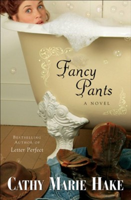 Fancy Pants - eBook  -     By: Cathy Marie Hake
