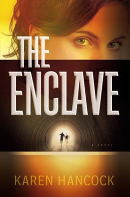 Enclave, The - eBook  -     By: Karen Hancock
