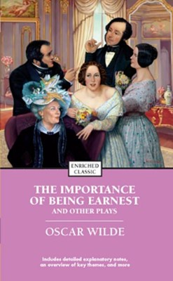 Enriched Classic: The Importance of Being Earnest and Other  Plays  -     By: Oscar Wilde
