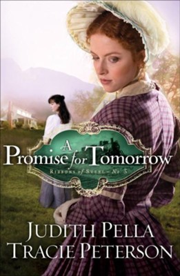 Promise for Tomorrow, A - eBook  -     By: Judith Pella, Tracie Peterson
