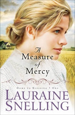 Measure of Mercy, A - eBook  -     By: Lauraine Snelling
