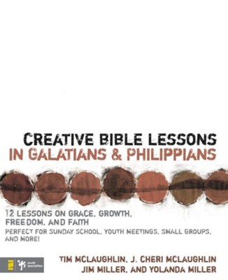 Creative Bible Lessons in Galatians& Philippians: 12 Sessions on Grace, Growth, Freedom, and Faith - eBook  -     By: Jim Miller, Yolanda Miller
