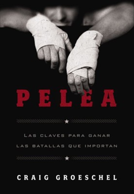 Pelea - eBook  -     By: Craig Groeschel
