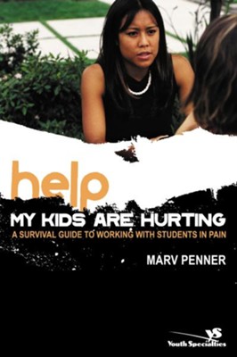 Help! My Kids are Hurting   -     By: Marv Penner
