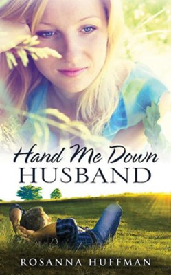 Hand Me Down Husband - eBook  -     By: Rosanna Huffman
