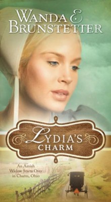 Lydia's Charm: An Amish Widow Starts Over in Charm, Ohio - eBook  -     By: Wanda E. Brunstetter
