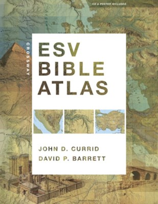 Crossway ESV Bible Atlas - eBook  -     By: John D. Currid, David P. Barrett
