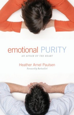 Emotional Purity: An Affair of the Heart - eBook  -     By: Heather Arnel Paulsen

