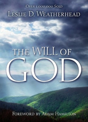 The Will of God   -     By: Leslie Weatherhead
