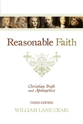 Reasonable Faith: Christian Truth and Apologetics - eBook  -     By: William Lane Craig
