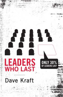 Leaders Who Last - eBook  -     By: Dave Kraft
