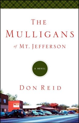 The Mulligans of Mt. Jefferson, Mt. Jefferson Series #2   -     By: Don Reid
