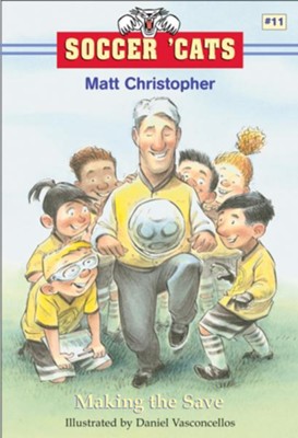 Soccer 'Cats #11: Making the Save - eBook  -     By: Matt Christopher
    Illustrated By: Dan Vasconcellos
