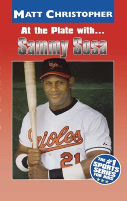 At the Plate with...Sammy Sosa - eBook  -     By: Matt Christopher
