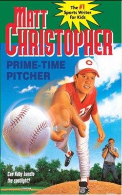 Prime Time Pitcher - eBook  -     By: Matt Christopher
