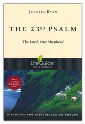 The 23rd Psalm, LifeGuide Bible Studies   -     By: Juanita Ryan
