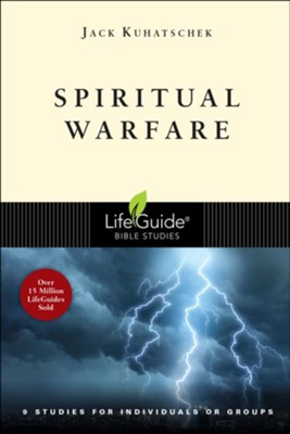 Spiritual Warfare LifeGuide Topical Bible Studies  -     By: Jack Kuhatschek
