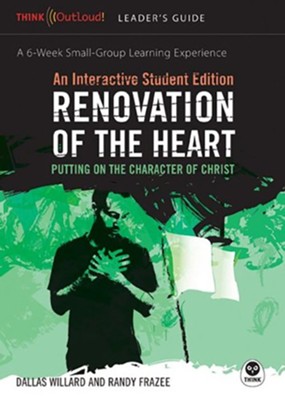 Renovation of the Heart: An Interactive Student Edition    -     By: Dallas Willard, Randy Frazee
