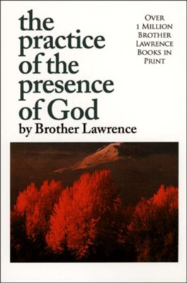 The Practice of the Presence of God [Whitaker House, 1982]   -     By: Brother Lawrence
