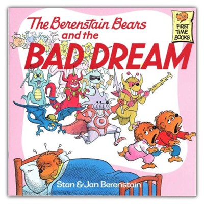 The Berenstain Bears And the Bad Dream   -     By: Stan Berenstain, Jan Berenstain
