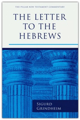 The Letter to the Hebrews  -     By: Sigurd Grindheim
