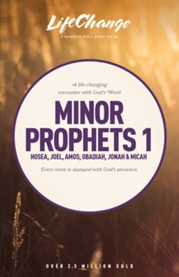 Minor Prophets 1, LifeChange Bible Study   - 