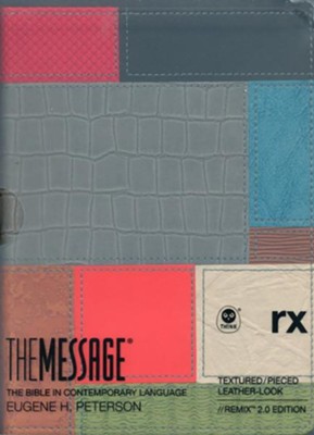 The Message // REMIX 2.0--soft leather-look, textured pieces  -     By: Eugene H. Peterson
