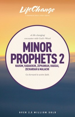 Minor Prophets 2, LifeChange Bible Study    - 