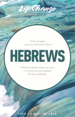 Hebrews, LifeChange Bible Study    -     By: Lonnie Rhodes
