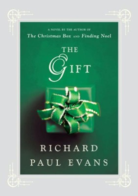 The Gift: A Novel - eBook  -     By: Richard Paul Evans
